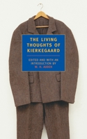 The Living Thoughts of Kierkegaard (New York Review Books Classics) 0940322137 Book Cover