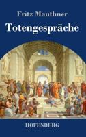 Totengesprache 3743724286 Book Cover