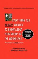 Everything You Always Wanted to Know about Your Rights in the Workplace 1441542973 Book Cover