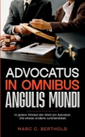 Advocatus in omnibus angulis mundi: In jedem Winkel der Welt ein Advokat. Die etwas andere Juristenbibel. (German Edition) 3759775594 Book Cover