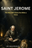 SAINT JEROME B0H5J9S8QL Book Cover