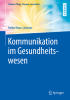 Kommunikation im Gesundheitswesen (Studium Pflege, Therapie, Gesundheit) (German Edition) 3662592193 Book Cover