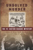 The Unsolved Murder of Miss Hacker: The 4 Euston Square Mystery B0F5PSDH4Z Book Cover