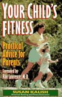Your Child's Fitness: Practical Advice for Parents 0873225406 Book Cover
