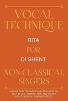 Vocal Technique for Non-Classical Singers 1517210321 Book Cover