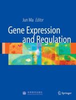 Gene Expression and Regulation 0387332081 Book Cover