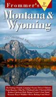 Frommer's Montana & Wyoming (1st ed) 002860685X Book Cover