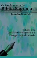 Os Fundamentos da B�blia Sagrada - Volume III: As Escrituras Sagradas e a Evangeliza��o do Mundo. 1073744515 Book Cover