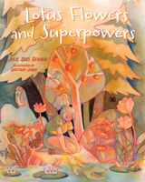Lotus Flowers and Superpowers 1637554850 Book Cover