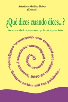¿Qué dices cuando dices...? (Spanish Edition) 055706077X Book Cover