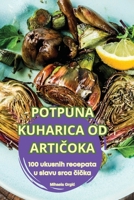 Potpuna Kuharica Od ArtiCoka (Croatian Edition) 1836238126 Book Cover
