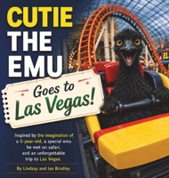 Cutie the Emu Goes to Las Vegas! B0H7HWGRT4 Book Cover