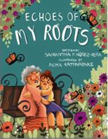 Echoes of My Roots B0FQQR1ML8 Book Cover