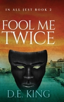 Fool Me Twice 0645925632 Book Cover