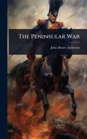 The Peninsular War 1024927288 Book Cover