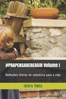 #PRAPENSAREREAGIR Volume I: Reflexões Diárias de sabedoria para a vida B08F6CG4YV Book Cover