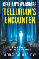Keltian's Warriors: Book Two of the Keltian Series 1634101677 Book Cover