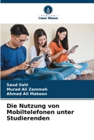 Die Nutzung von Mobiltelefonen unter Studierenden (German Edition) 6209987958 Book Cover