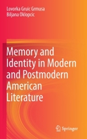 Memory and Identity in Modern and Postmodern American Literature 981195027X Book Cover