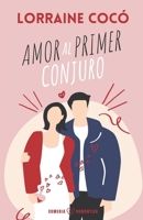 Amor al primer conjuro B0BQ4WDNM9 Book Cover