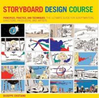 Storyboard Design Course: Principles, Practice, and Techniques 0764137328 Book Cover