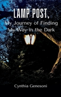 Lamp Post, My Journey of Finding My Way in the Dark 9360947938 Book Cover