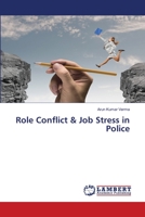 Role Conflict & Job Stress in Police 6206153363 Book Cover