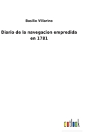 Diario de la navegación emprendida en 1781 (Historia-Viajes nº 427) 8498167825 Book Cover