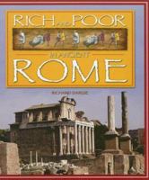 Rich & Poor in Ancient Rome (Rich and Poor in) 1583407227 Book Cover