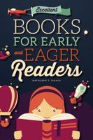 Excellent Books for Early and Eager Readers 083891344X Book Cover