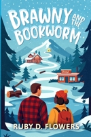 Brawny and The Bookworm B0GTDMM1J4 Book Cover