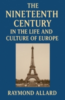 The Nineteenth Century in the Life and Culture of Europe B0GNCGTTV1 Book Cover