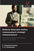Badanie dotyczace analizy innowacyjnych strategii motywacyjnych (Polish Edition) 6207479912 Book Cover