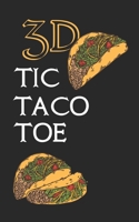 3D Tic Taco Toe: 180 Blank Game Grids Gift Book Taco Motif Convenient Glove Compartment & Purse Size With Instructions 1698603800 Book Cover