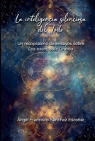 La inteligencia silenciosa del Todo (Un recopilatorio de ensayos sobre Los escritos de Urantia) (Spanish Edition) B0HHFNSL3R Book Cover