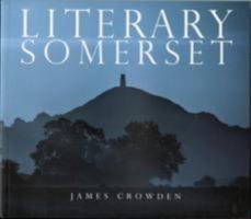 Literary Somerset 0956277802 Book Cover