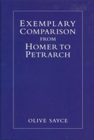 Exemplary Comparison from Homer to Petrarch 1843840995 Book Cover