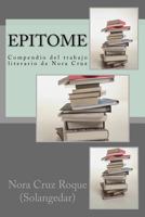 Epitome: compendio del trabajo literario de Nora cruz 1507696299 Book Cover
