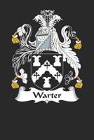 Warter: Warter Coat of Arms and Family Crest Notebook Journal (6 x 9 - 100 pages) 1081041587 Book Cover