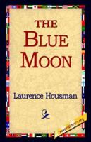 The Blue Moon 1973950308 Book Cover