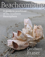 Beachcombing: A guide to seashores of the Southern Hemisphere 1990048005 Book Cover