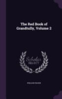 The Red Book of Grandtully; Volume 2 1358647240 Book Cover