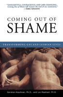 Coming Out of Shame : Transforming Gay and Lesbian Lives 0385477953 Book Cover