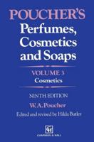 Poucher's Perfumes, Cosmetics and Soaps: Volume 3 Cosmetics (Poucher's Perfumes, Cosmetics, and Soaps) 9401046506 Book Cover