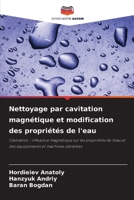 Nettoyage par cavitation magnétique et modification des propriétés de l'eau 6207327829 Book Cover