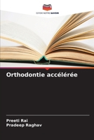 Orthodontie accélérée 6207306074 Book Cover