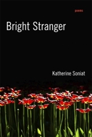 Bright Stranger: Poems 0807162418 Book Cover