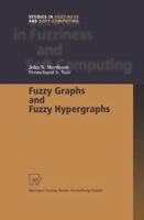 Fuzzy Graphs and Fuzzy Hypergraphs 3790812862 Book Cover