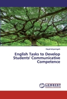 English Tasks to Develop Students' Communicative Competence 6200293988 Book Cover