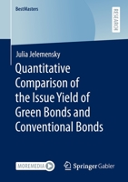 Quantitative Comparison of the Issue Yield of Green Bonds and Conventional Bonds 3658374055 Book Cover